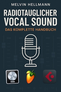 Paperback Radiotauglicher Vocal Sound: Das komplette Handbuch [German] Book