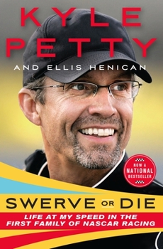Hardcover Swerve or Die: Life at My Speed in the First Family of NASCAR Racing Book