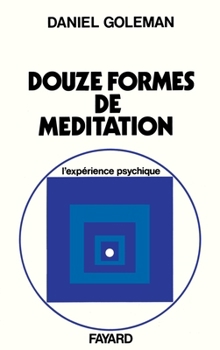 Paperback Les Douze formes de méditation [French] Book