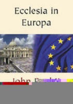 Ecclesia in Europa: On Jesus Christ Alive in His Church the Source of Hope for Europe