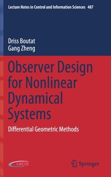 Hardcover Observer Design for Nonlinear Dynamical Systems: Differential Geometric Methods Book