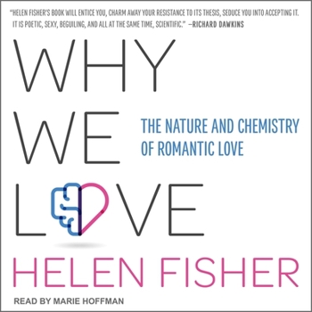 Audio CD Why We Love: The Nature and Chemistry of Romantic Love Book