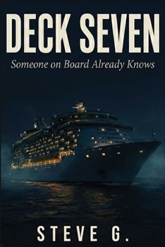 Paperback Deck Seven: Someone on Board Already Knows Book