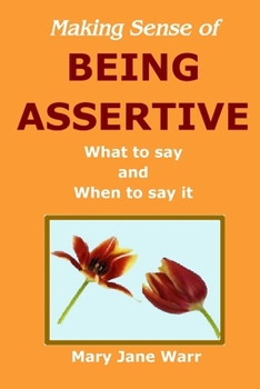 Paperback Making Sense of Being Assertive Book