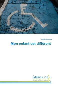 Paperback Mon enfant est diffèrent [French] Book