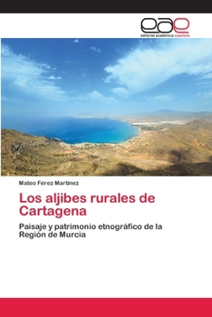 Paperback Los aljibes rurales de Cartagena [Spanish] Book