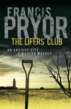 The Lifers' Club: An ancient site, a modern murder - Book #1 of the Alan Cadbury