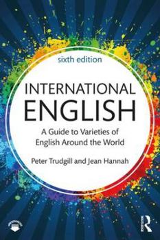 Paperback International English: A Guide to Varieties of English Around the World Book