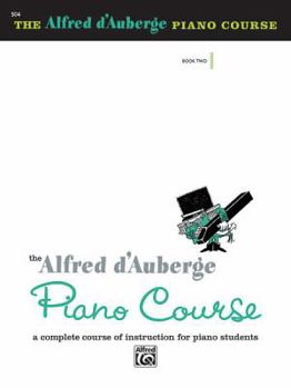 Paperback Alfred d'Auberge Piano Course Lesson Book, Bk 2: A Complete Course of Instruction for Piano Students Book