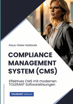 Paperback Compliance-Management-System (CMS): Effektives CMS mit modernen TOLERANT Softwarelösungen [German] Book