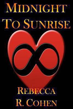 Midnight To Sunrise - Book #1 of the Midnight To Sunrise