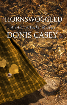 Hornswoggled - Book #2 of the Alafair Tucker
