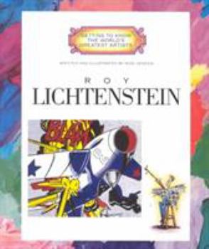 Roy Lichtenstein (Getting to Know the World's Greatest Artists) - Book  of the Getting to Know the World's Greatest Artists