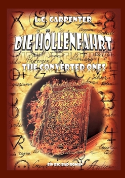 Paperback Die Höllenfahrt: The Converted Ones [German] Book