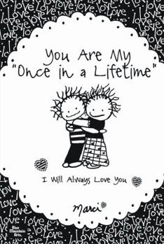 Paperback You Are My Once in a Lifetime: I Will Always Love You Book