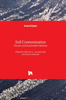 Hardcover Soil Contamination: Threats and Sustainable Solutions Book