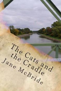 Paperback The Cats and the Cradle: the third book of the Ann and Henry novels Book