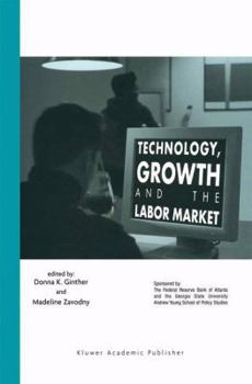 Paperback Technology, Growth, and the Labor Market Book