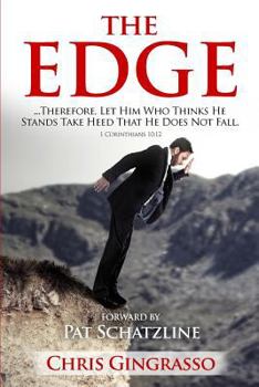 Paperback The EDGE: Let him who thinks he stands take heed that he does not fall. Book