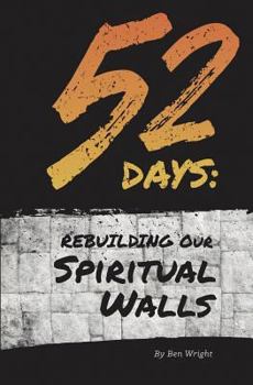 Paperback 52 Days: Rebuilding Our Spiritual Walls Book