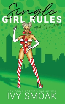 Single Girl Rules #HoHoHo - Book #6 of the Single Girl Rules