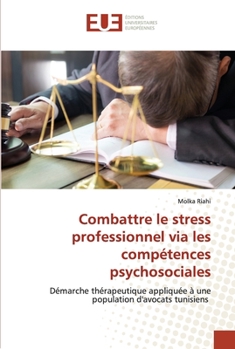 Paperback Combattre le stress professionnel via les compétences psychosociales [French] Book