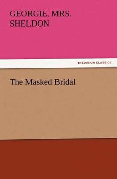 The Masked Bridal