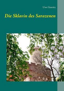 Paperback Die Sklavin des Sarazenen [German] Book