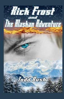 Paperback Rick Frost & the Alaskan Adventure Book
