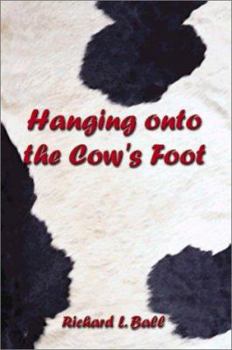 Paperback Hanging Onto the Cow's Foot Book