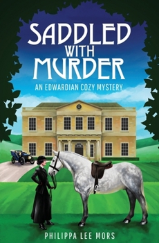 Paperback Saddled with Murder: An Edwardian Cozy Mystery Book