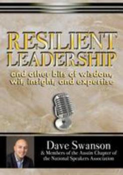 Paperback Resilient Leadership and other bits of wisdom, wit, insight, and expertise Book