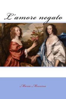 Paperback L'amore negato [Italian] Book