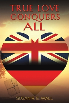 Paperback True Love Conquers All Book