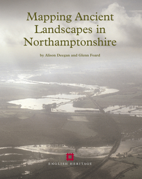 Paperback Mapping Ancient Landscapes in Northamptonshire Book