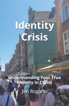 Paperback Identity Crisis: Understanding Your True Identity In Christ Book