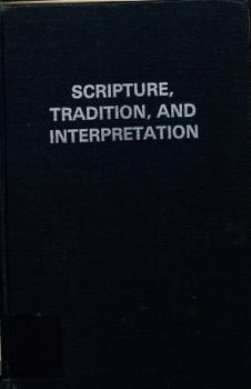 Hardcover Scripture, Tradition, and Interpretation: Essays Presented to Everett F. Harrison by His Students and Colleagues in Honor of His Seventy-Fifth Birthda Book