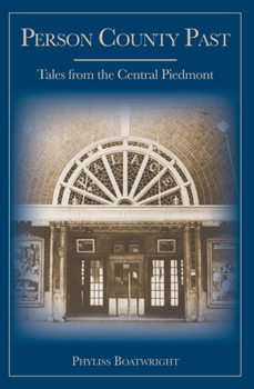 Paperback Person County Past: Tales from the Central Piedmont Book