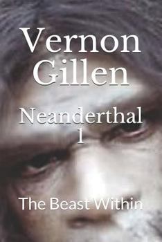 Paperback Neanderthal 1: The Beast Within Book