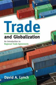 Paperback Trade and Globalization: An Introduction to Regional Trade Agreements Book