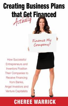 Paperback Creating Business Plans That Actually Get Financed Book