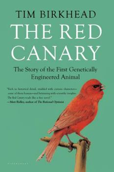 Paperback The Red Canary: The Story of the First Genetically Engineered Animal Book
