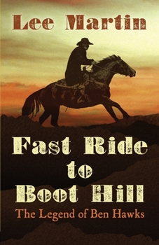 Paperback Fast Ride to Boot Hill: The Legend of Ben Hawks Book