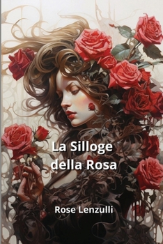 Paperback La Silloge della Rosa [Italian] Book