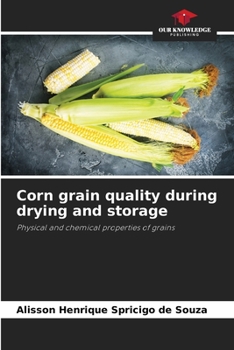 Paperback Corn grain quality during drying and storage Book