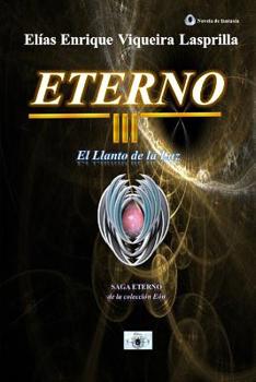 Paperback Eterno: El Llanto de la Luz [Spanish] Book