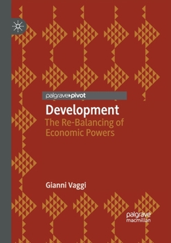 Paperback Development: The Re-Balancing of Economic Powers Book