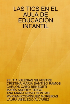 LAS TICS EN EL AULA DE EDUCACIÓN INFANTIL (Spanish Edition)