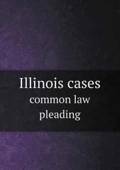 Paperback Illinois cases common law pleading Book