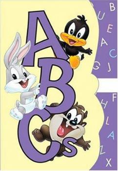 ABCs With THe Baby Looney Tunes! (Baby Looney Tunes Concept Books) - Book  of the Baby Looney Tunes